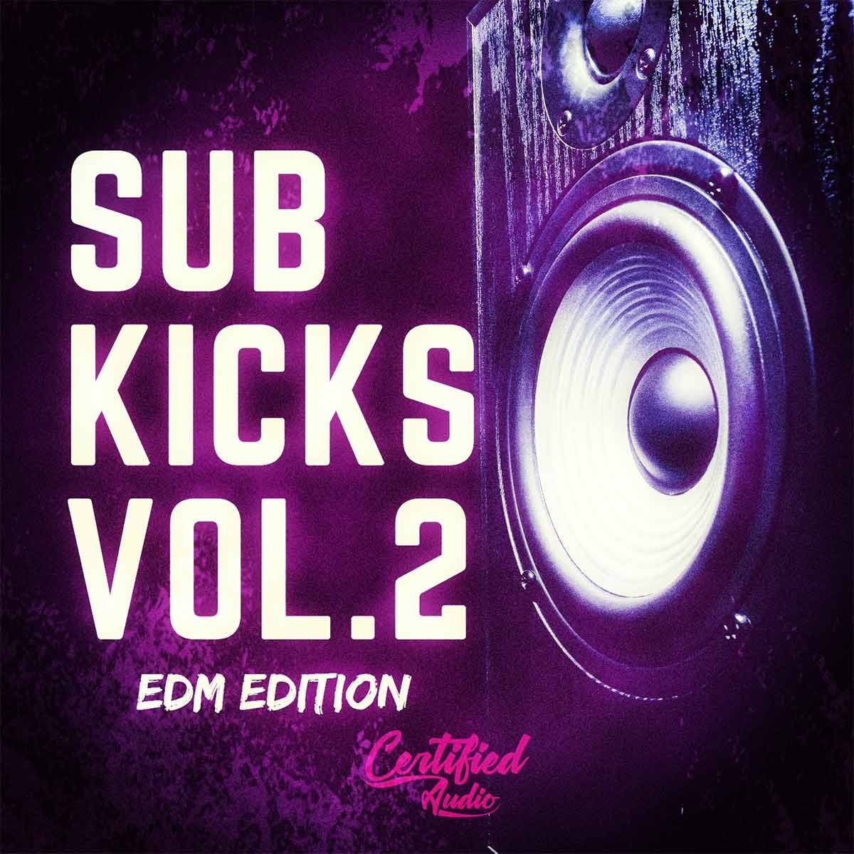 Sub Kicks Vol.2: EDM Edition